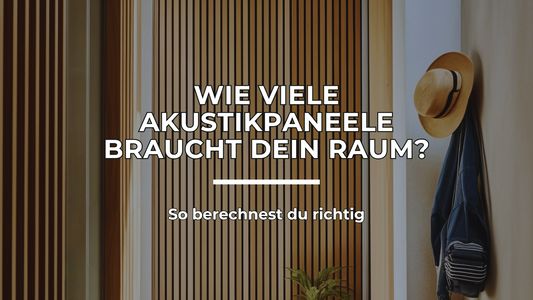 Wie viele Akustikpaneele braucht dein Raum? – Deckung berechnen, Verschnitt einplanen & optimal verlegen
